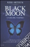 L'alba del vampiro. Black moon libro