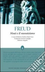 Mosè e il monoteismo. Ediz. integrale libro