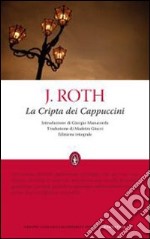 La cripta dei cappuccini. Ediz. integrale libro usato