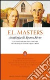 Antologia di Spoon River. Testo inglese a fronte. Ediz. integrale libro