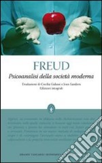 Psicoanalisi della societÃ  moderna. Ediz. integrale libro usato