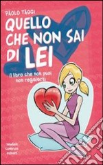 Quello che non sai di lei-Quello che non sai di lui libro