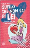 Quello che non sai di lei-Quello che non sai di lui libro