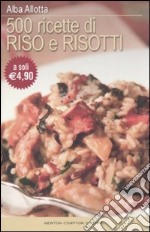 Cinquecento ricette di riso e risotti libro