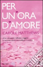 Per un'ora d'amore libro