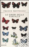 Lo Show della farfalla libro