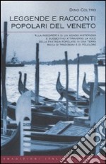 Leggende e racconti popolari del Veneto libro