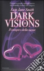 Il vampiro della mente. Dark visions libro