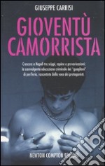 Gioventù camorrista libro