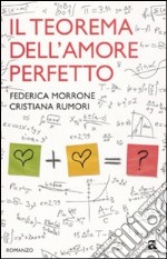 Il teorema dell'amore perfetto libro