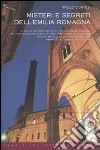 Misteri e segreti dell'Emilia Romagna libro