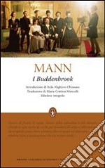 I Buddenbrook. Ediz. integrale libro