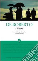 I Viceré. Ediz. integrale libro