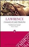 L'Amante di lady Chatterley. Ediz. integrale libro