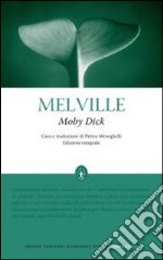 Moby Dick. Ediz. integrale libro