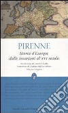 Storia d'Europa dalle invasioni al XVI secolo. Ediz. integrale libro