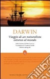 Viaggio di un naturalista intorno al mondo. Ediz. integrale libro