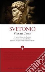 Vita dei Cesari. Testo latino a fronte. Ediz. integrale libro