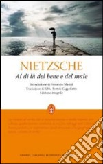 Al di là del bene e del male. Ediz. integrale libro