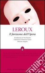 Il Fantasma dell'Opera. Ediz. integrale libro