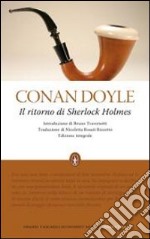 Il Ritorno di Sherlock Holmes. Ediz. integrale libro