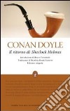 Il Ritorno di Sherlock Holmes. Ediz. integrale libro