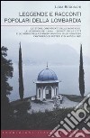 Leggende e racconti popolari della Lombardia libro di Beduschi Lidia