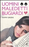 Uomini maledetti bugiardi libro di Greene Niamh