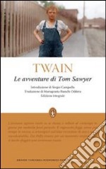 Le Avventure di Tom Sawyer. Ediz. integrale libro