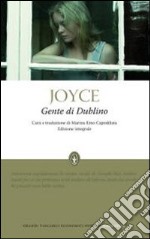 Gente di Dublino. Ediz. integrale libro