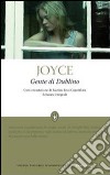 Gente di Dublino. Ediz. integrale libro di Joyce James