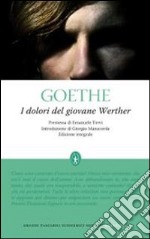 I Dolori del giovane Werther. Ediz. integrale libro