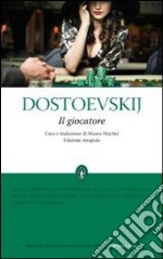 Il Giocatore. Ediz. integrale libro