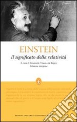 Il Significato della relatività. Ediz. integrale libro