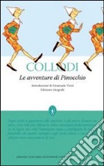 Le Avventure di Pinocchio. Ediz. integrale libro