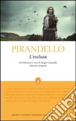 L'Esclusa. Ediz. integrale libro