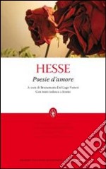 Poesie d`amore. Testo tedesco a fronte libro usato