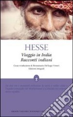 Viaggio in India-Racconti indiani. Ediz. integrale