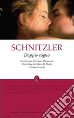 Doppio sogno. Ediz. integrale libro