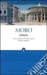 Utopia. Ediz. integrale libro