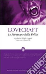 Le Montagne della follia. Ediz. integrale libro