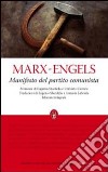 Manifesto del Partito Comunista. Ediz. integrale libro