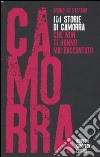 101 storie di camorra che non ti hanno mai raccontato libro