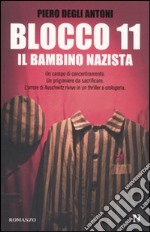 Blocco 11. Il bambino nazista libro