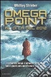 Omega Point. Al di là del 2012 libro