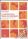 Il Disegno della figura in movimento libro