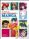 Come disegnare i manga. Più di 50 lezioni facili e veloci. Ediz. illustrata libro di Hernandez Lea