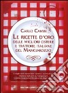 Le ricette d'oro delle migliori osterie e trattorie italiane del Mangiarozzo libro