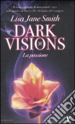 La Passione. Dark visions libro