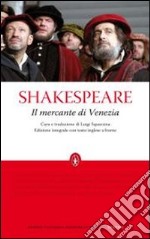 Il mercante di Venezia. Testo inglese a fronte. Ediz. integrale libro